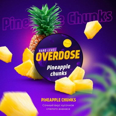 Overdose Pineapple Chunks 25гр
